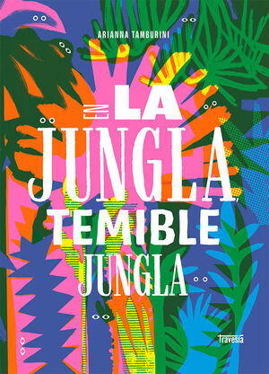 EN LA JUNGLA TEMIBLE JUNGLA