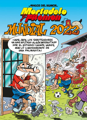 MAGOS HUMOR MORTADELO 217. MUNDIAL 2022