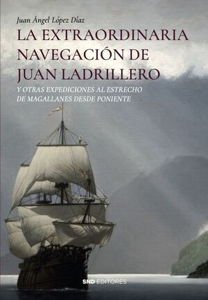 LA EXTRAORDINARIA NAVEGACIÓN DE JUAN LADRILLERO