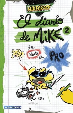 DIARIO DE MIKE 2. DE NOOB A PRO