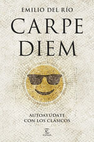 CARPE DIEM - AUTOAYÚDATE CON LOS CLÁSICOS