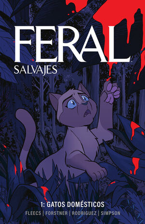 FERAL (SALVAJES) 01: GATOS DOMÉSTICOS