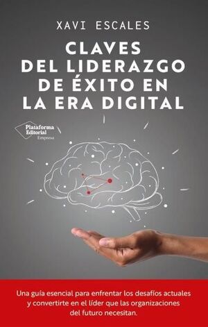 CLAVES DEL LIDERAZGO DE ÉXITO EN LA ERA DIGITAL